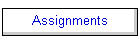 Assignments