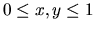 $0\leq x,y \leq 1$