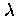 $\lambda$