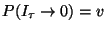 \( P(I_{\tau }\rightarrow 0)=v \)