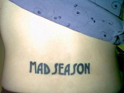 melissa's mad season tattoo